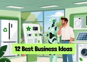 Best Business Ideas in Eco Friendly & Green Sector