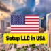 How to Start an LLC in the USA